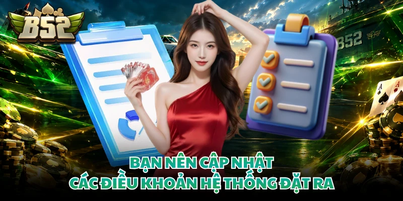 Bạn nên cập nhật các điều khoản hệ thống đặt ra