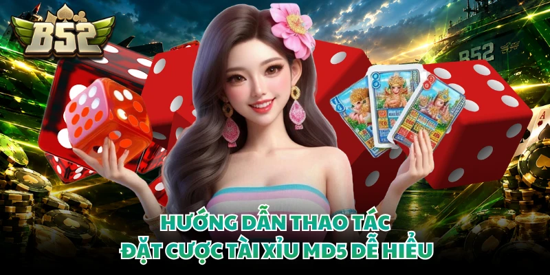 Hướng dẫn thao tác đặt cược tài xỉu MD5 dễ hiểu 