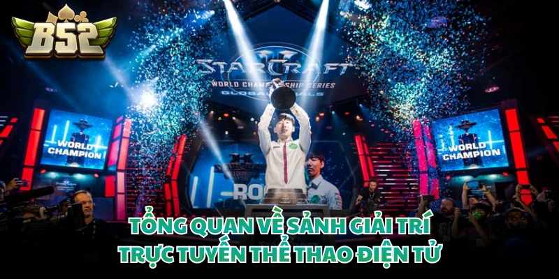 TF Gaming - Sảnh Cá Cược Esports Đẳng Cấp Tại B52CLUB 2 Tổng quan về sảnh giải trí trực tuyến thể thao điện tử